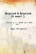 Despised & Rejected Novel Hardcover X55334